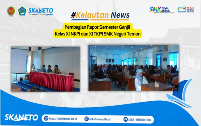 Pembagian Rapor Semester Ganjil Kelas XI NKPI dan XI TKPI SMK Negeri Temon