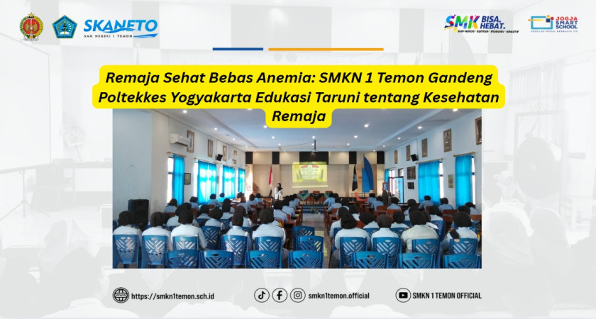 Gambar Utama untuk: Remaja Sehat Bebas Anemia: SMKN 1 Temon Gandeng Poltekkes Yogyakarta Edukasi Taruni tentang Kesehatan Remaja